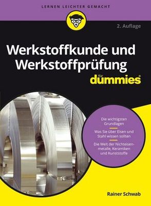 Werkstoffkunde und Werkstoffprüfung für Dummies von Schwab,  Rainer