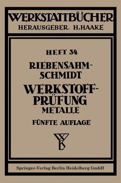 Werkstoffprüfung von Riebensahm,  P., Schmidt,  P.W.