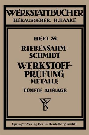 Werkstoffprüfung von Riebensahm,  P., Schmidt,  P.W.