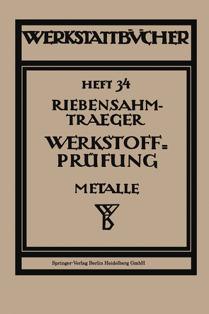 Werkstoffprüfung (Metalle) von Riebensahm,  Paul, Träger,  Ludwig