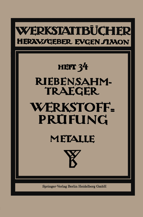 Werkstoffprüfung (Metalle) von Riebensahm,  Paul, Riebensahm-Traeger,  NA, Träger,  Ludwig