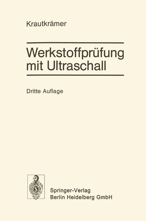 Werkstoffprüfung mit Ultraschall von Krautkrämer,  Herbert, Krautkrämer,  Josef