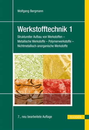 Werkstofftechnik 1 von Bergmann,  Wolfgang