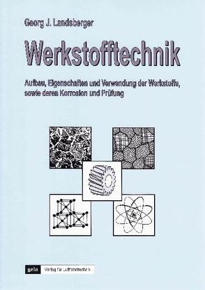 Werkstofftechnik von Landsberger,  Georg