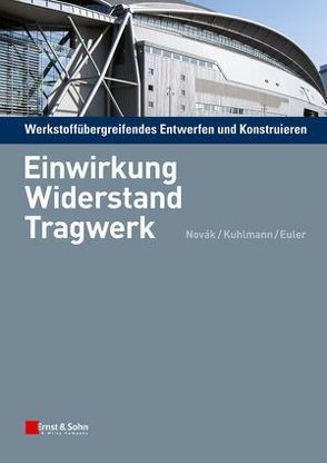 Werkstoffübergreifendes Entwerfen und Konstruieren von Euler,  Mathias, Kuhlmann,  Ulrike, Novák,  Balthasar