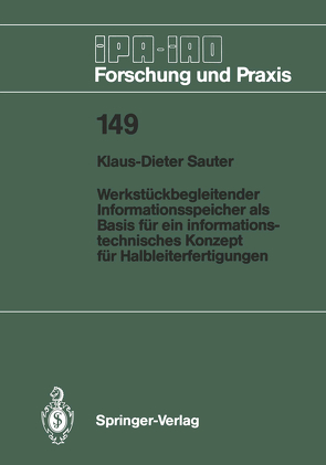 Werkstückbegleitender Informationsspeicher als Basis für ein informationstechnisches Konzept für Halbleiterfertigungen von Sauter,  Klaus-Dieter