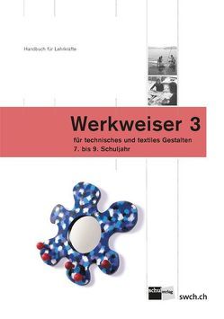 Werkweiser 3 von Dittli,  Viktor, Spähni,  Lisa