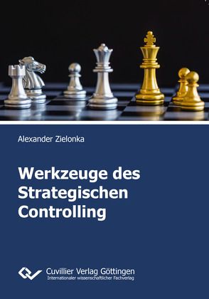 Werkzeuge des Strategischen Controlling von Zielonka,  Alexander