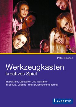 Werkzeugkasten kreatives Spiel von Thiesen,  Peter