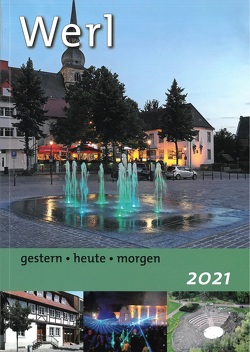 Werl 2021. Gestern, heute, morgen