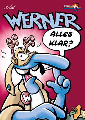 WERNER – ALLES KLAR? von Brösel, Feldmann,  Rötger