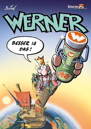 WERNER – BESSER IS DAS! von Brösel, Feldmann,  Rötger