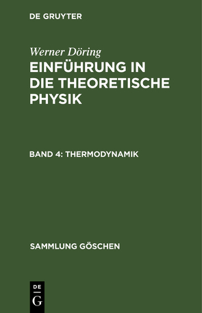 Werner Döring: Einführung in die theoretische Physik / Thermodynamik von Döring,  Werner