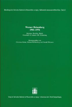 Werner Heisenberg 1901-1976 von Blecher,  Jens, Kleint,  Christian, Rechenberg,  Helmut, Wiemers,  Gerald