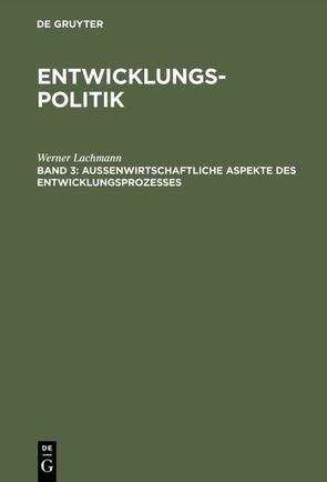 Werner Lachmann: Entwicklungspolitik / Entwicklungspolitik von Lachmann,  Werner