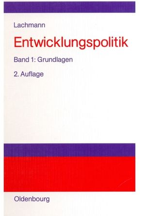 Werner Lachmann: Entwicklungspolitik / Grundlagen von Lachmann,  Werner