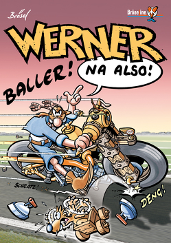 WERNER – NA ALSO! von Brösel, Feldmann,  Rötger