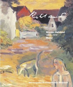 Werner Rohland 1899-1974 von Effinger,  Bruno, Grützmacher,  Curt, Weigele,  Otmar M