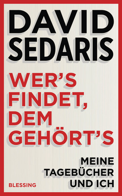 Wer’s findet, dem gehört’s von Deggerich,  Georg, Sedaris,  David