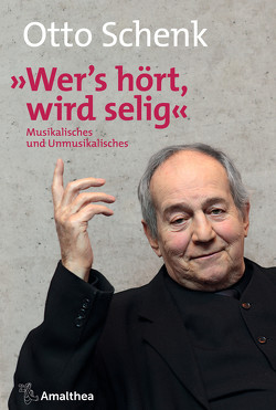 „Wer’s hört, wird selig“ von Schenk,  Otto