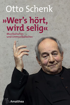 »Wer’s hört, wird selig« von Schenk,  Otto