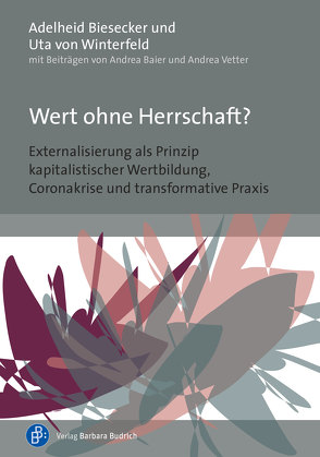 Wert ohne Herrschaft? von Baier,  Andrea, Biesecker,  Adelheid, Vetter,  Andrea, von Winterfeld,  Uta