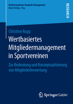 Wertbasiertes Mitgliedermanagement in Sportvereinen von Rupp,  Christine