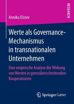 Werte als Governance-Mechanismus in transnationalen Unternehmen von Elsner,  Annika