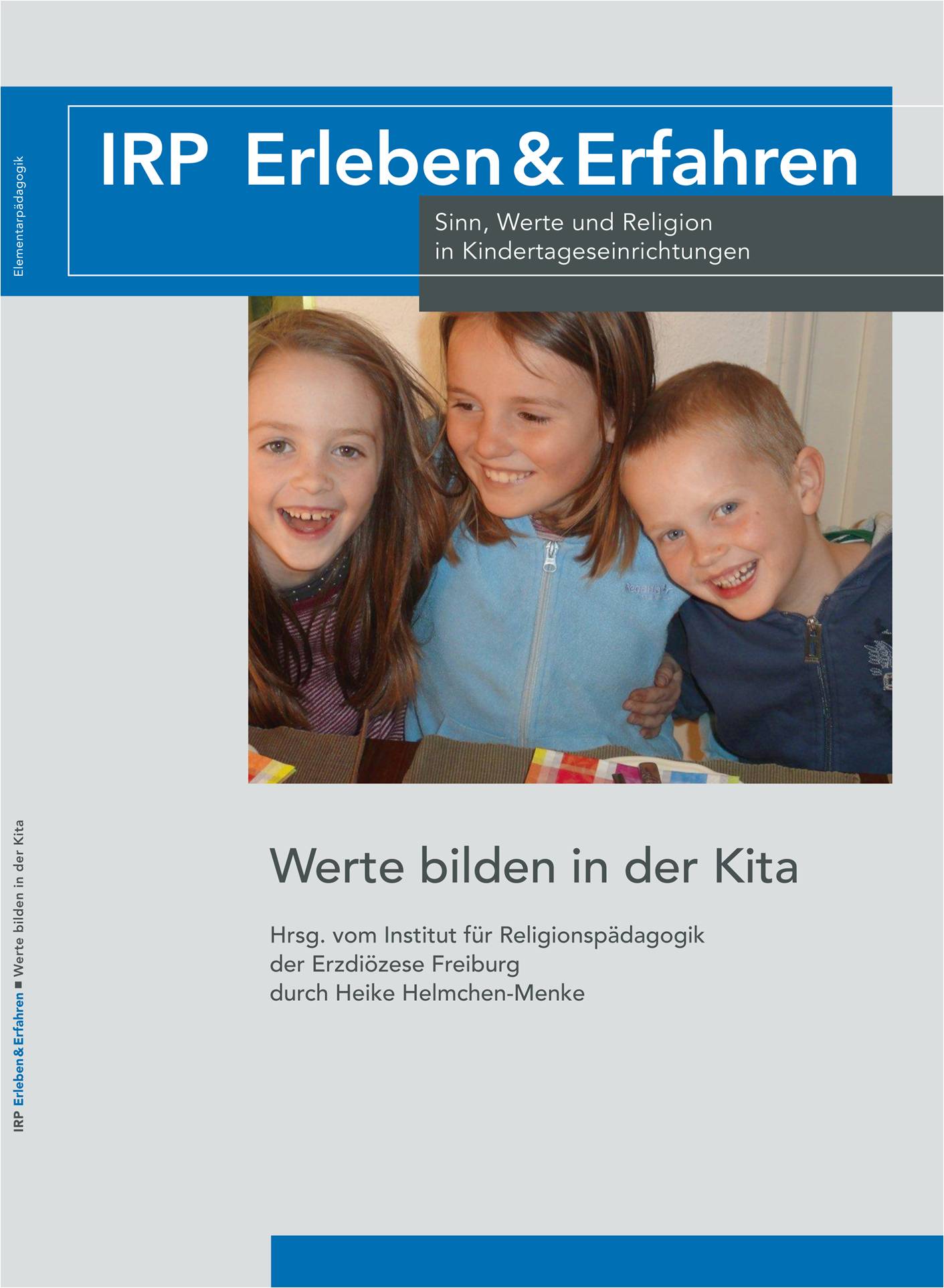 Werte bilden in der Kita von Helmchen-Menke, Heike