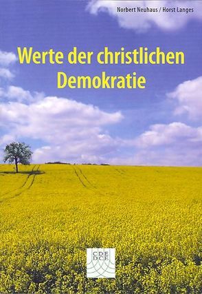 Werte der christlichen Demokratie von Langes,  Horst, Neuhaus,  Norbert