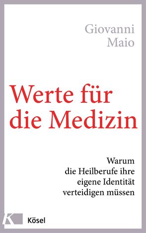 Werte für die Medizin von Maio,  Giovanni