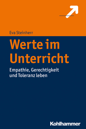 Werte im Unterricht von Steinherr,  Eva