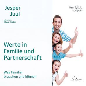 Werte in Familie und Partnerschaft von Juul,  Jesper, Vester,  Claus