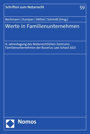 Werte in Familienunternehmen von Bochmann,  Christian, Kumpan,  Christoph, Röthel,  Anne, Schmidt,  Karsten