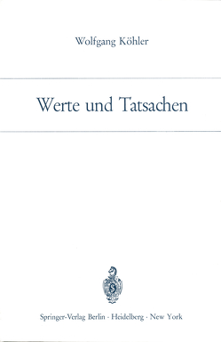 Werte und Tatsachen von Koehler,  Wolfgang, Koffka,  Mira, Selbach,  Ottilie C.