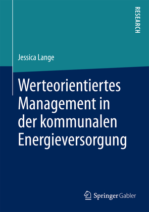 Werteorientiertes Management in der kommunalen Energieversorgung von Lange,  Jessica