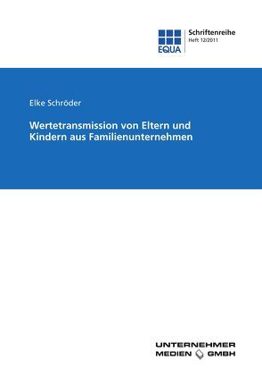 Wertetransmission von Eltern und Kindern aus Familienunternehmen von Schroeder,  Elke