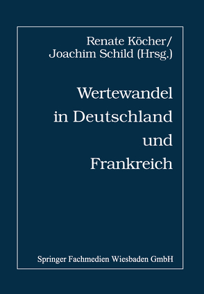 Wertewandel in Deutschland und Frankreich von Köcher ,  Renate