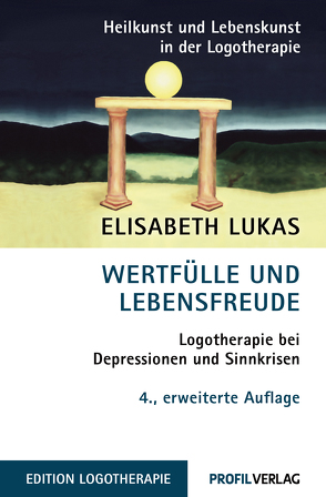 Wertfülle und Lebensfreude von Lukas,  Elisabeth