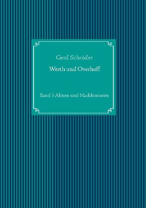 Werth und Overhoff von Schröder,  Gerd