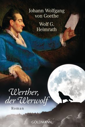 Werther, der Werwolf von G. Heimrath,  Wolf, Goethe,  Johann Wolfgang von