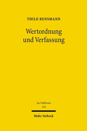 Wertordnung und Verfassung von Rensmann,  Thilo