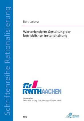 Wertorientierte Gestaltung der betrieblichen Instandhaltung von Lorenz,  Bert