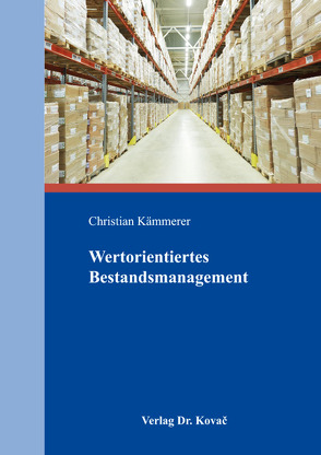 Wertorientiertes Bestandsmanagement von Kämmerer,  Christian