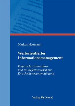 Wertorientiertes Informationsmanagement von Neumann,  Markus