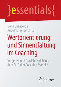 Wertorientierung und Sinnentfaltung im Coaching von Fitz,  Rudolf Engelbert, Ohnesorge,  Doris