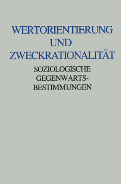 Wertorientierung und Zweckrationalität von Scheuringer,  Brunhilde