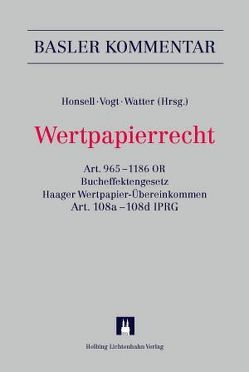 Wertpapierrecht von Bahar,  Rashid, Bärtschi,  Harald, Bauer,  Thomas, Bernasconi,  Christophe, Bernasconi,  Michele, Berti (†),  Stephen V., Bopp,  Lukas, Christen (†),  Bernhard, Costantini,  Renato, Fischer,  Damian, Fischer,  Roland, Frey,  Martin, Furter,  Robert, Grüninger,  Marc, Hauck,  Bernd, Hippele,  Thomas, Höhn,  Jakob, Honsell,  Heinrich, Hünerwadel,  Patrick, Hunziker,  Bruno, Känzig,  David F., Kunz,  Peter V, Lanz,  Martin, Maizar,  Karim, Meyer Bahar,  Valerie, Netzle,  Stephan, Pergolis,  Massimo, Peyer,  Martin, Pöschel,  Ines, Pulver (†),  Urs, Reutter,  Thomas, Roth,  Gerhard, Schleiffer,  Patrick, Seiler,  Stefan, Staehelin,  Daniel, Steiner,  Florian, Steinmann,  Christian, Vogt,  Nedim Peter, von Salis,  Ulysses, Watter,  Rolf, Widmer,  Ernst A.