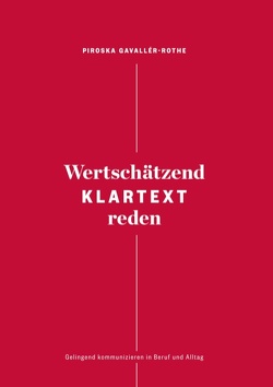 Wertschätzend Klartext reden von Gavallér-Rothe,  Piroska