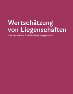 Liegenschaften wertgeschätzt von Hausmann,  Urs